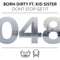 Don't Stop Get It (feat. Kid Sister) - Born Dirty lyrics