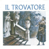 Il Trovatore - Orchestra del Teatro alla Scala di Milano, Coro del Teatro alla Scala di Milano, Carlo Sabajno & Various Artists