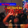 Joe Pace Presents: Let There Be Praise