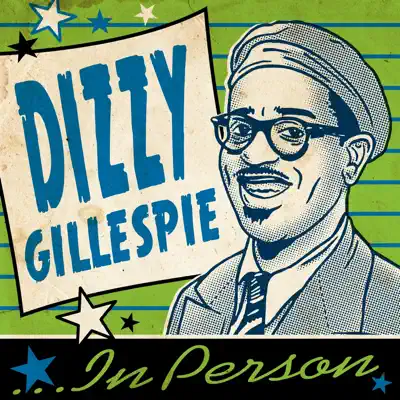 In Person - Dizzy Gillespie In Person - Dizzy Gillespie