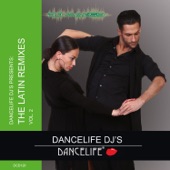 Dancelife DJ's Presents: The Latin Remixes, Vol. 2 artwork