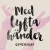 Gemenskap - Jesus, tack för Golgata kors (feat. Samuel Lundell & Simeon Thelander)