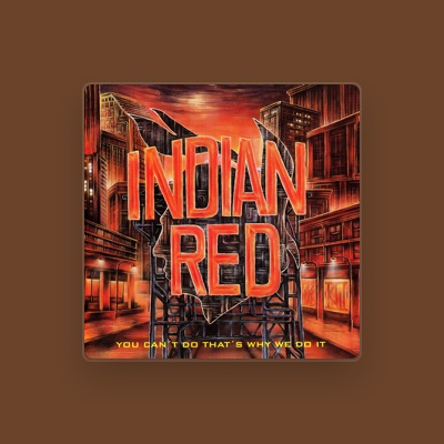 Listen to Indian Red, watch music videos, read bio, see tour dates & more!