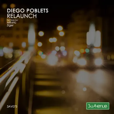 Diego Poblets adlı sanatçının Relaunch - Single albümünü dinle