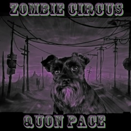 Zombie Circus Quon Pace