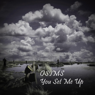 You Set Me Up - Osims | Shazam