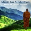 Music for Meditation Methods and Exercises Techniques: Kundalini, Vipassana, Hatha, Vinyasa, Pilates, Tai Chi