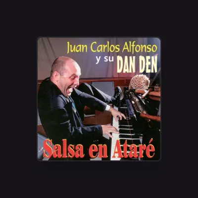 Listen to Juan Carlos Alfonso y Su Dan Den, watch music videos, read bio, see tour dates & more!