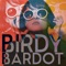 Heart and Smoke - Birdy Bardot lyrics
