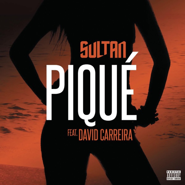 Piqué (feat. David Carreira) - Single - Sultan