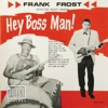 Frank Frost - So Tired Living by Myself