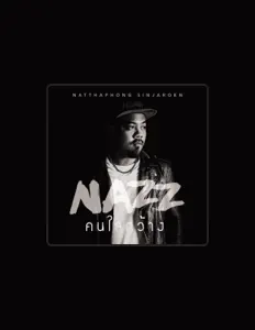 Listen to Nazz Natthaphong, watch music videos, read bio, see tour dates & more!