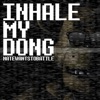 Inhale My Dong (feat. Shawn Christmas) - Single