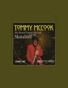 Tommy McCook & The Skatalitesを聴いたり、ミュージックビデオを鑑賞したり、経歴やツアー日程などを確認したりしましょう！