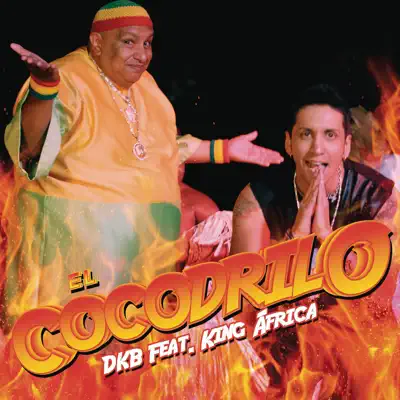 El Cocodrilo (Versión Mambo) [feat. King Africa] - Single - DKB