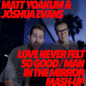 Man in the Mirror / Love Never Felt So good Mash up - Single