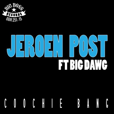 Coochie Bang (feat. Big Dawg) - Single