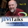 J.I.M. Talks, Vol. 19:: Talks On Kingdom Life - Dr. Jim Wilder