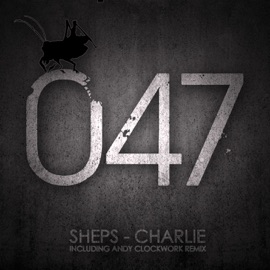 Charlie (Andy Clockwork Remix) Sheps