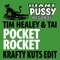 Pocket Rocket (Krafty Kuts Edit) - Tim Healey & TAI lyrics