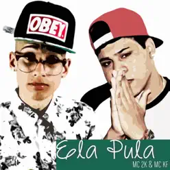 Ela Pula - Single - MC 2K Ela Pula - Single - MC 2K