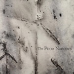 The Poor Nobodys - Thousand, Thousand