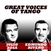 Great Voices of Tango - Edmundo Rivero & Julio Sosa