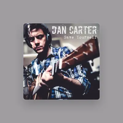Listen to Dan Carter, watch music videos, read bio, see tour dates & more!
