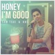 Honey I m Good Single