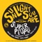 Super People - Sunlightsquare lyrics
