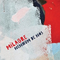 Milagre - Single - Nenhum De Nós