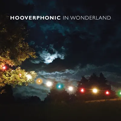 Listen to In Wonderland by Hooverphonic