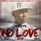No Love (feat. Houston) - 40Keys lyrics