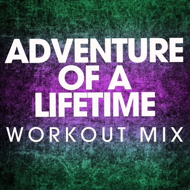 Power Music Workout - Adventure of a Lifetime