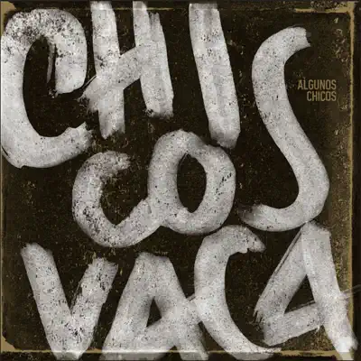 Algunos Chicos - Chicosvaca Algunos Chicos - Chicosvaca