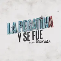 Y SE FUE — LA PEGATINA