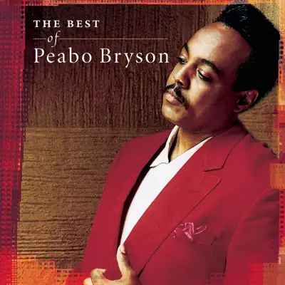 Love and Rapture: The Best of Peabo Bryson - Peabo Bryson