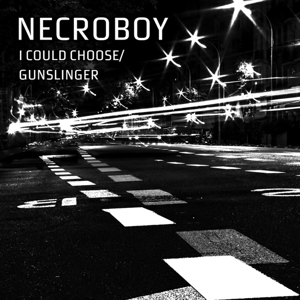 I Could Choose / Gunslinger - Single