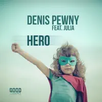 Hero (Etania Remix) [feat. Julia] — Denis Pewny