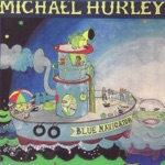 Michael Hurley - Code of the Mountains