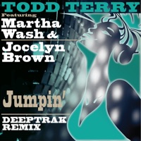 Jumpin' (Deeptrak Remix) - Single - Todd Terry, Martha Wash & Jocelyn Brown