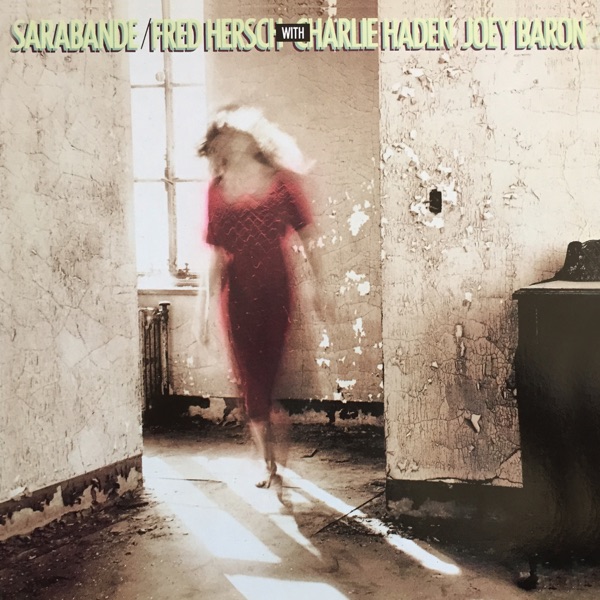 Sarabande (with Charlie Haden & Joey Baron) [Remastered]