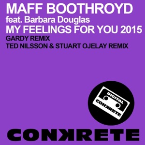 My Feelings for You 2015 (Remixes) [feat. Barbara Douglas] - Single