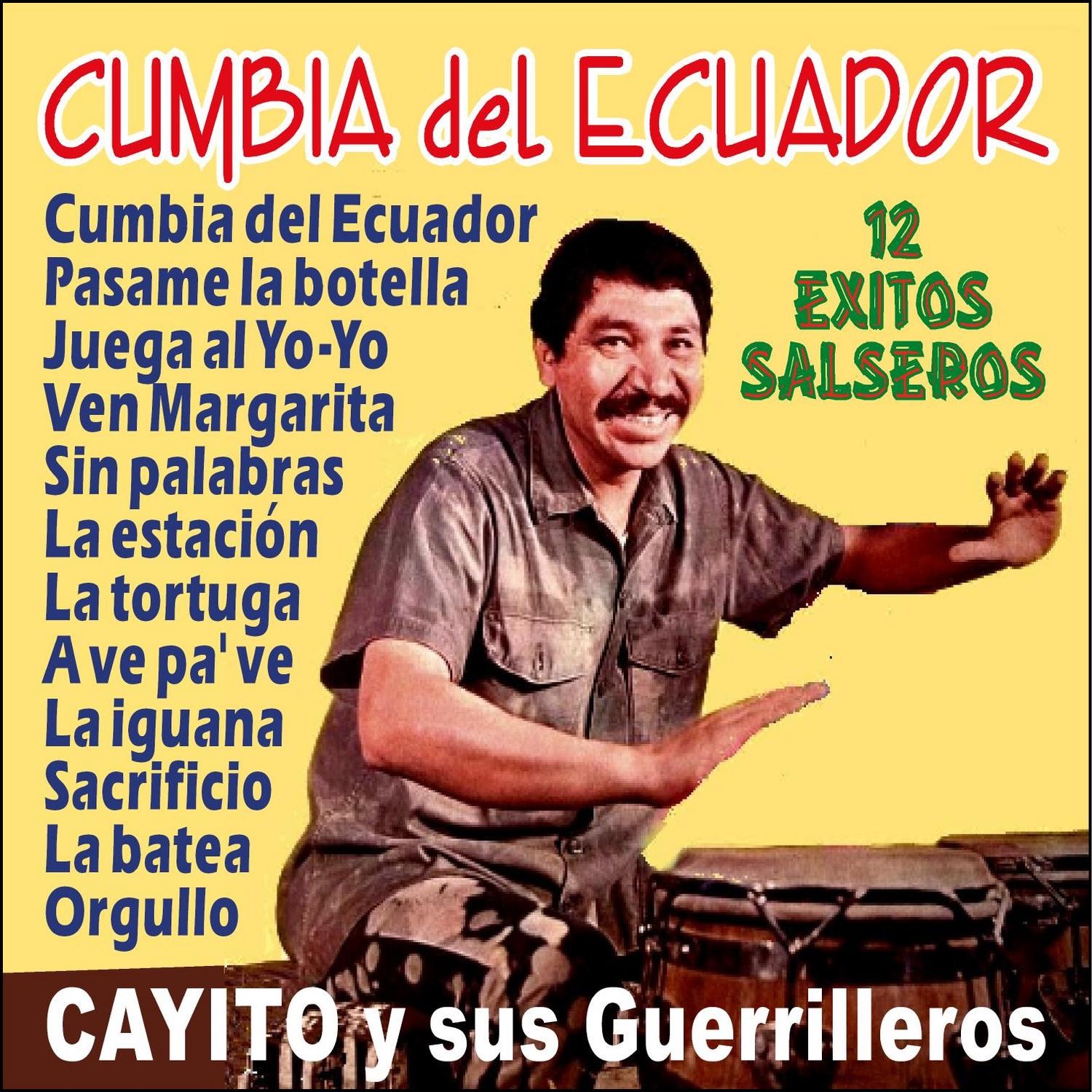 Cumbia del Ecuador - 12 Éxitos Salseros