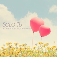Solo Tù (feat. Héctor Viveros) - Single - Sr Ortegon
