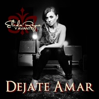 Déjate Amar - Single - Elida Reyna Y Avante