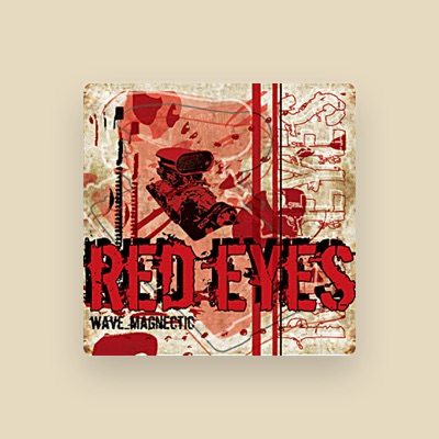 Listen to Red Eyes, watch music videos, read bio, see tour dates & more!