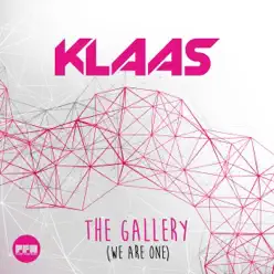The Gallery (We Are One) - EP - Klaas The Gallery (We Are One) - EP - Klaas