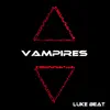 Stream & download Vampires - Single