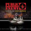 Public Enemy - Man Plans God Laughs